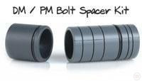 DM/PM - Bolt Spacer Kit System